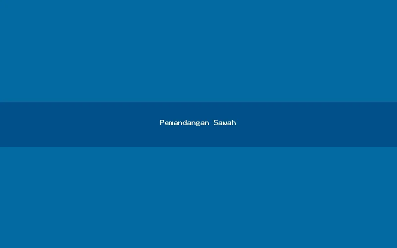 Pemandangan Sawah